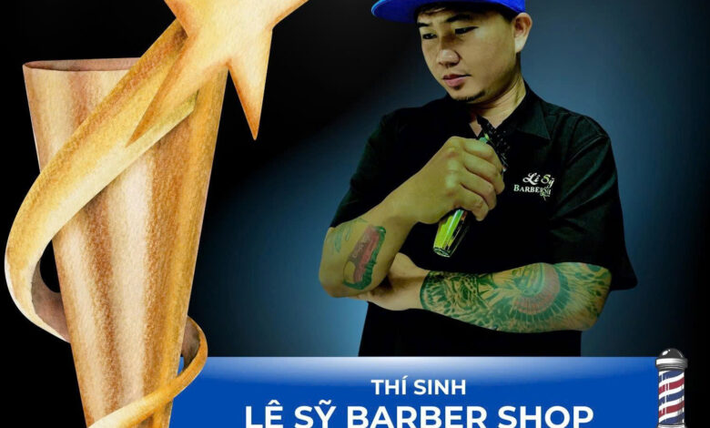 LE SY BARBER SHOP BUNG SANG KHI CHAT – DAM KHANG DINH MINH