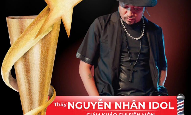 Thay Nguyen Nhan Idol – Nguoi gieo hat nghe tren khap manh dat Viet
