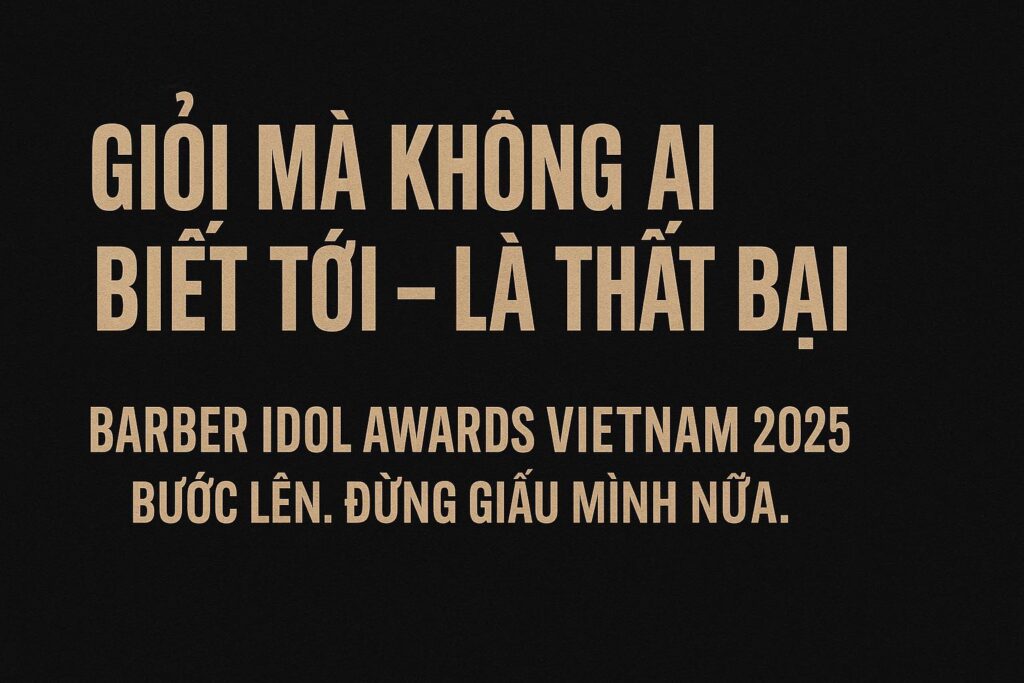GIỚI THIỆU CUỘC THI BARBER IDOL AWARDS VIETNAM 2025